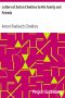 [Gutenberg 6408] • Letters of Anton Chekhov to His Family and Friends